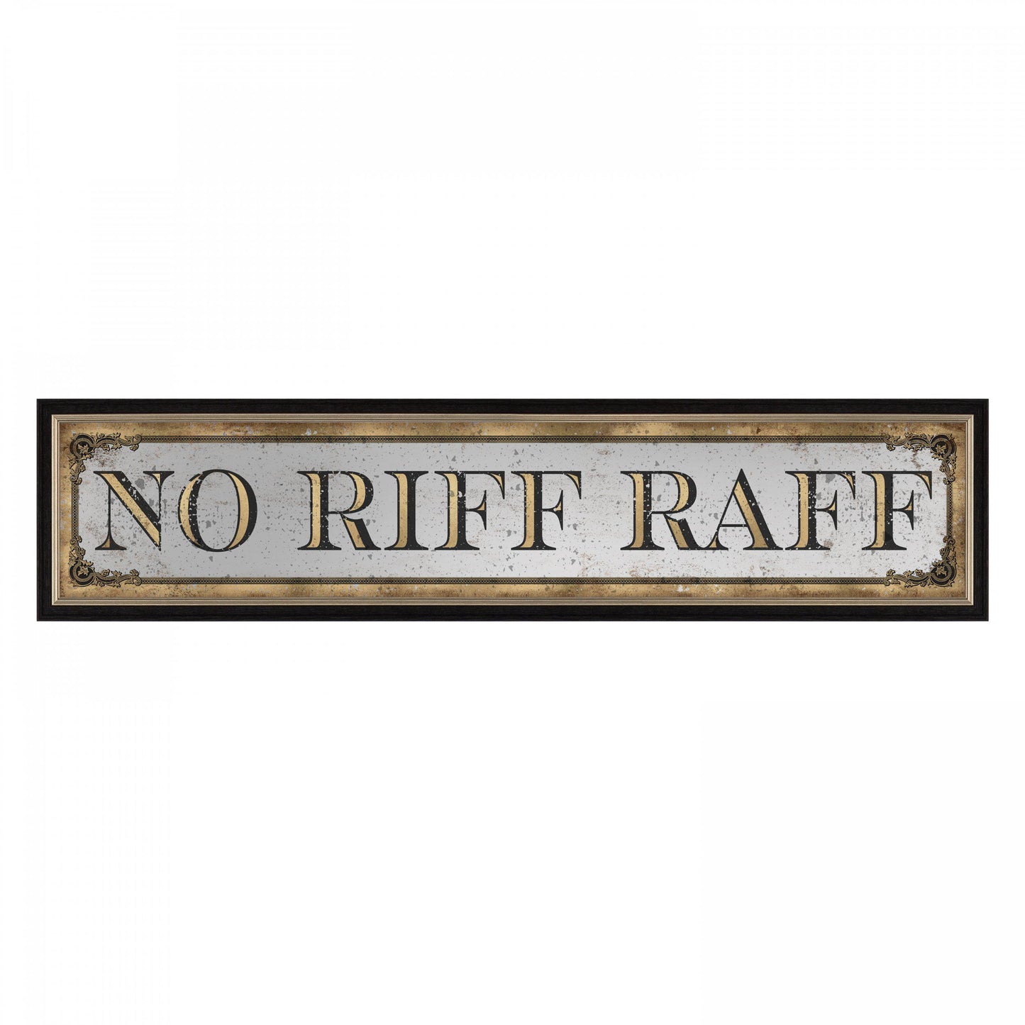 No Riff Raff Mirror