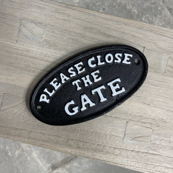 Please Close the Gate Sign Please Close the Gate Sign